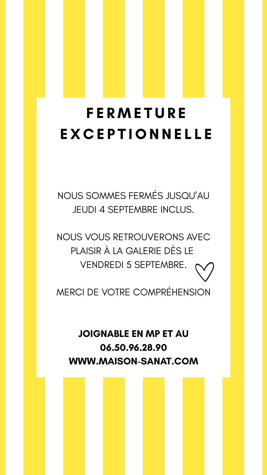 Fermeture exceptionnelle jusqu’au 04 Septembre inclus