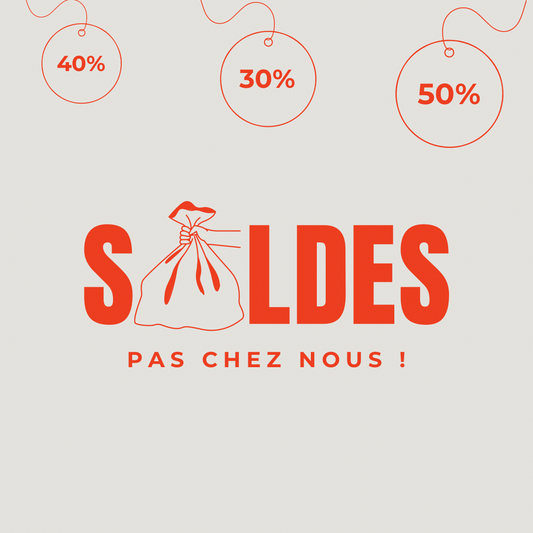 Les soldes… Pas chez nous!